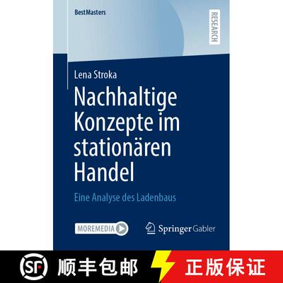 【3-4周达】Nachhaltige Konzepte im stationären Handel : Eine Analyse des Ladenbaus [9783658467821]