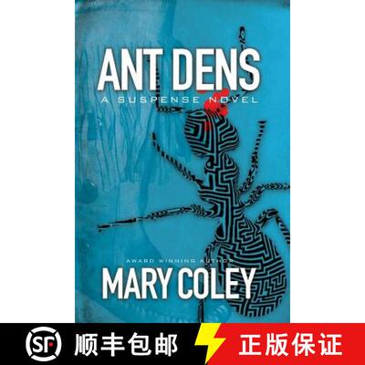 【3-4周达】Ant Dens: A Suspense Novel [9781627871969]