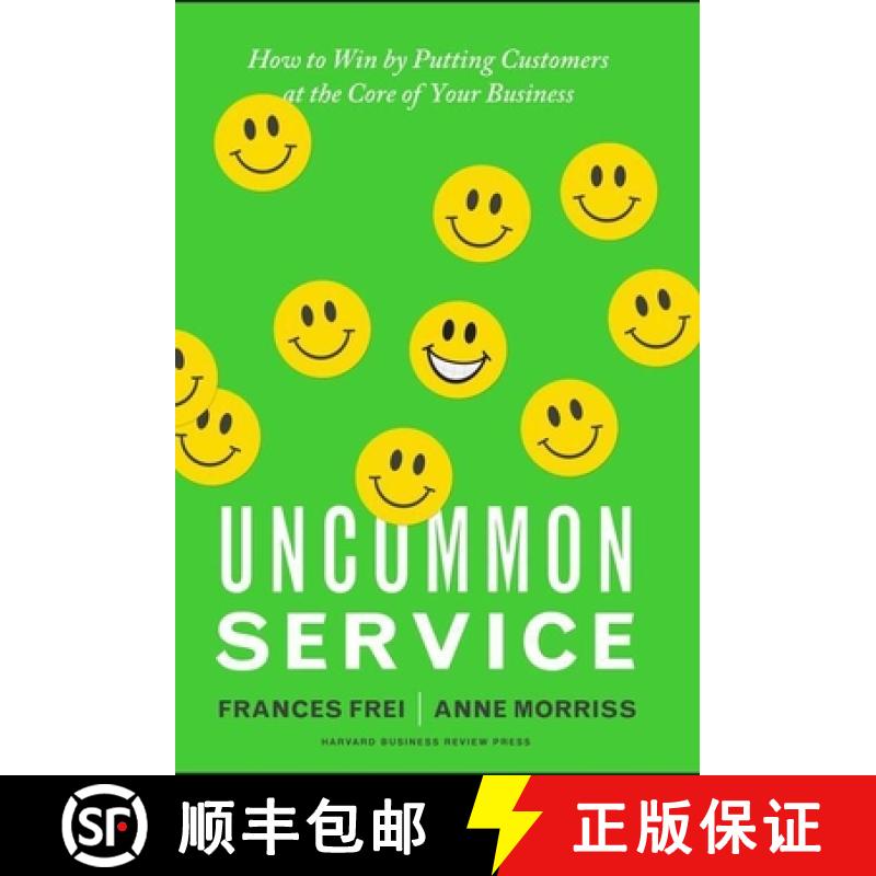 【3-4周达】Uncommon Service : How to Win by Putting Customers at the Core of Your Business [9781422133316]