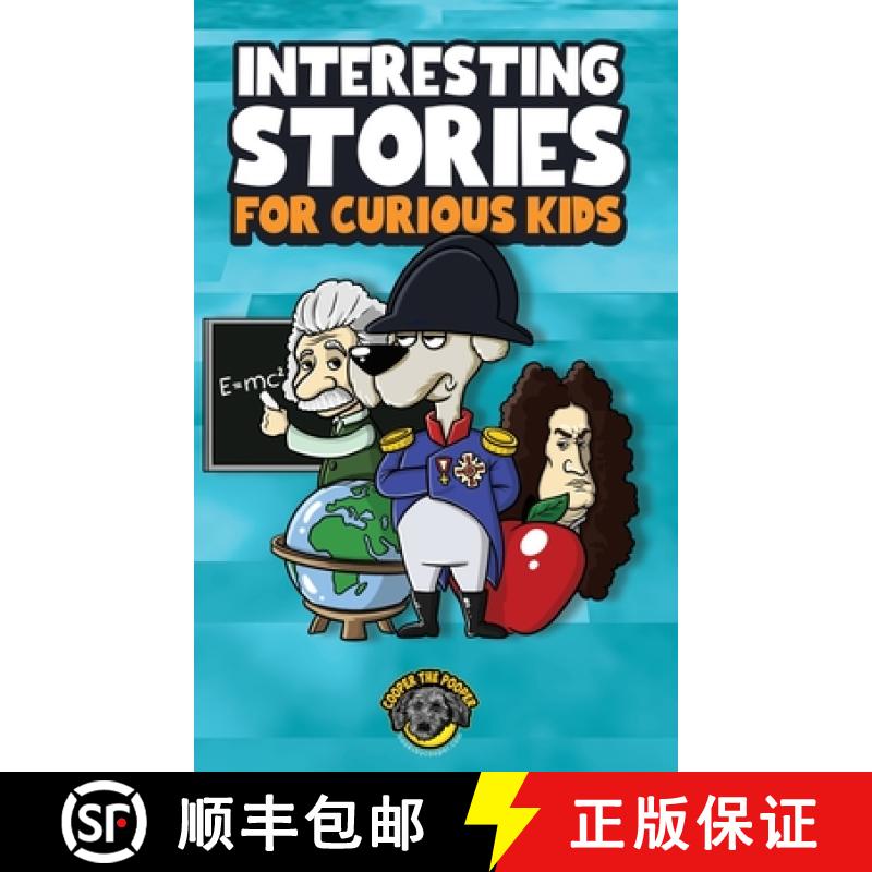【3-4周达】Interesting Stories for Curious Kids: An Amazing Collection of Unbelievable, Funny, and Tr... [9781953884459]