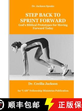 预订 Step Back To Sprint Forward: God's Biblical Prototypes For Moving Forward Today [9780962037771]