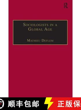 【3-4周达】Sociologists in a Global Age: Biographical Perspectives [9780754670377]