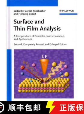 【3-4周达】Surface And Thin Film Analysis 2E - A Compendium Of Principles, Instrumentation And Applic... [9783527320479]