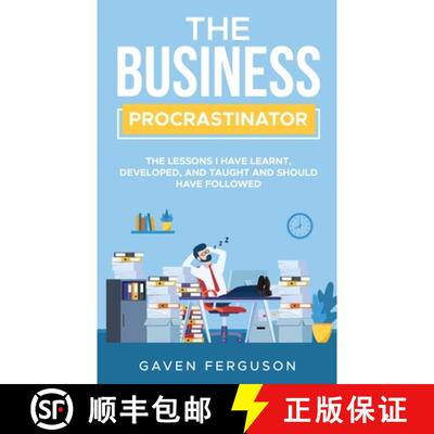 【3-4周达】The Business Procrastinator: The lessons I have learnt, developed, and taught and should h... [9780646840659]
