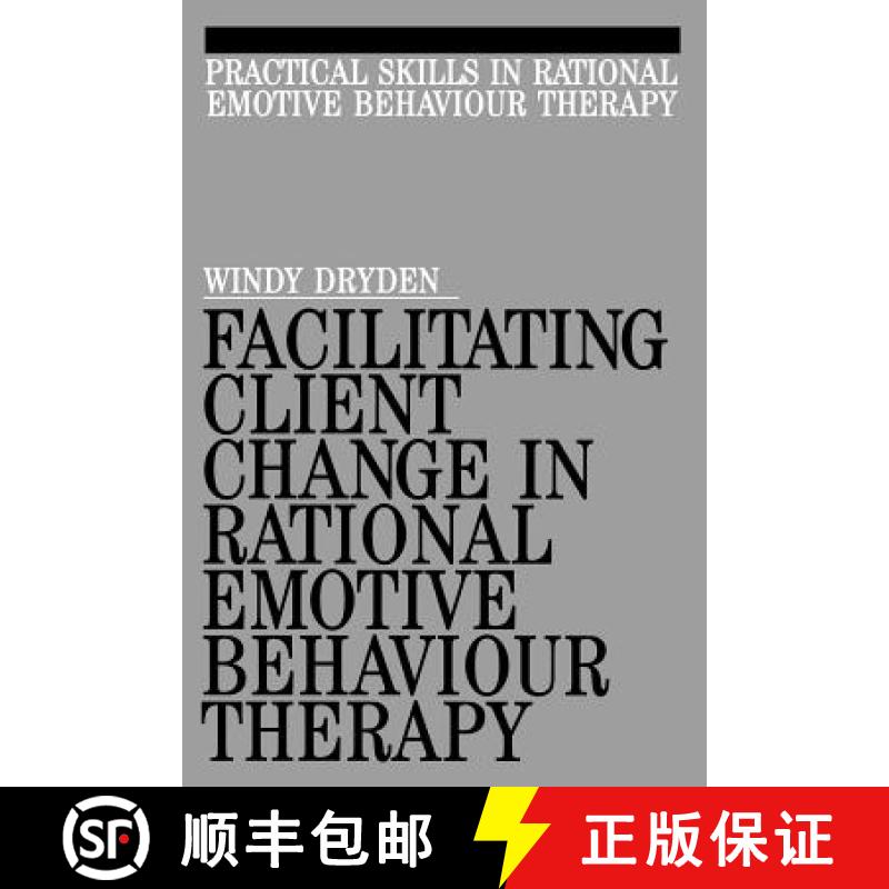 【3-4周达】Facilitating Client Change In Rational Emotive Behavior Therapy [Wiley心理学] [9781897635322]