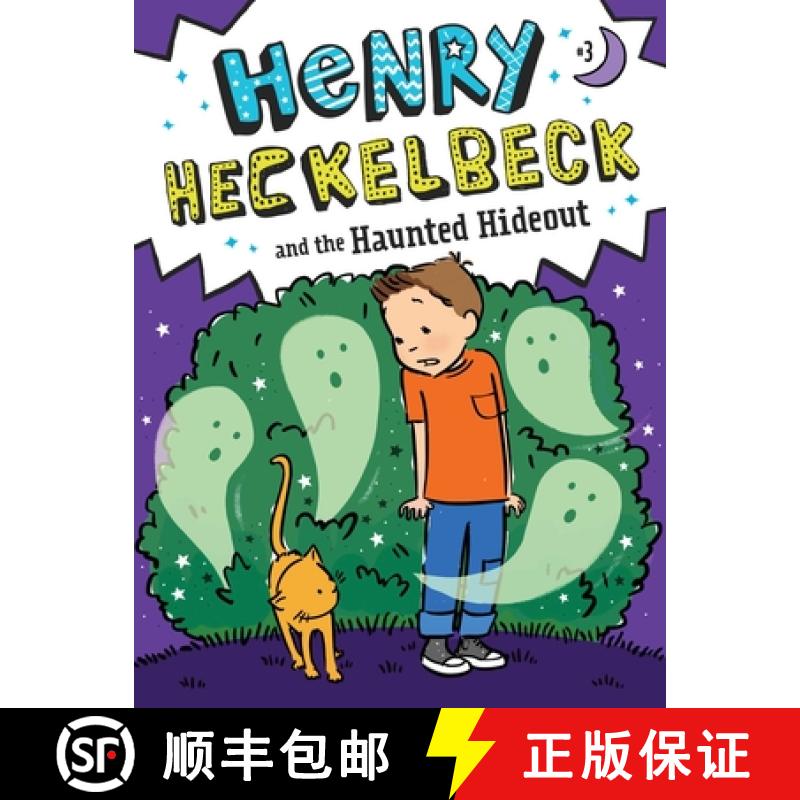 【3-4周达】Henry Heckelbeck and the Haunted Hideout: Volume 3 [9781534461178]