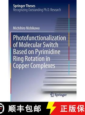 【3-4周达】Photofunctionalization of Molecular Switch Based on Pyrimidine Ring Rotation in Copper Com... [9784431562269]