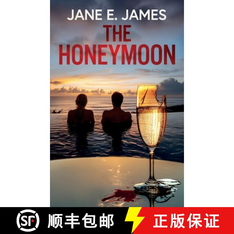 预订 The Honeymoon: A totally addictive psychological thriller full of shocking twists [9781835269756]