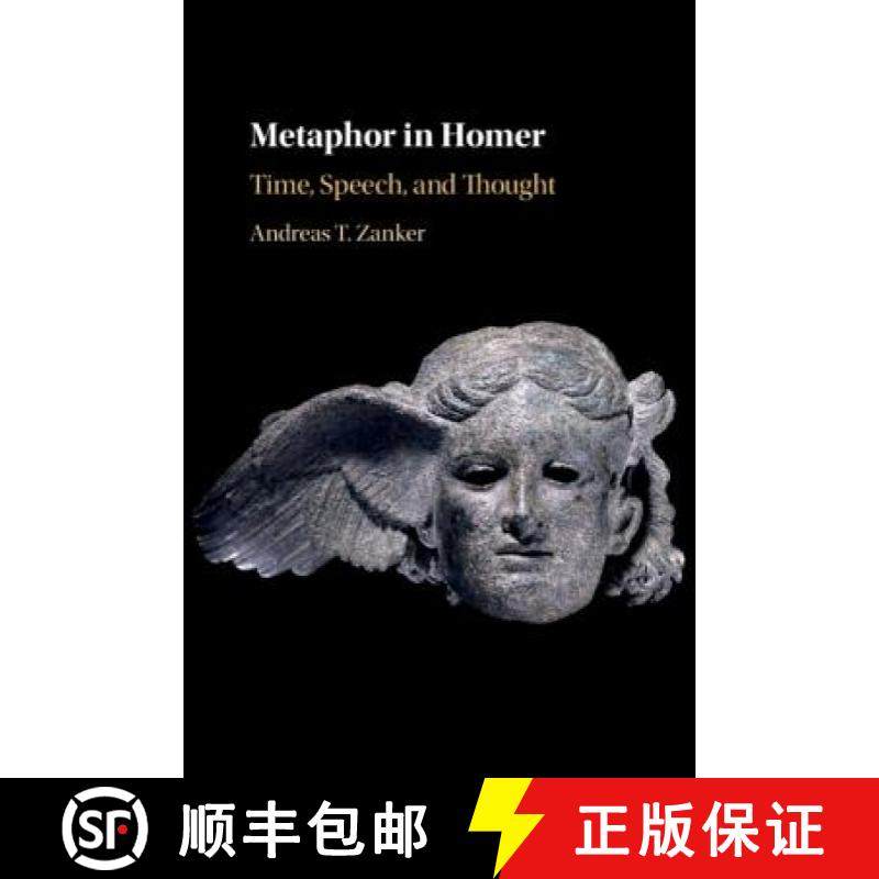 【3-4周达】Metaphor in Homer: Time, Speech, and Thought [9781108491884]