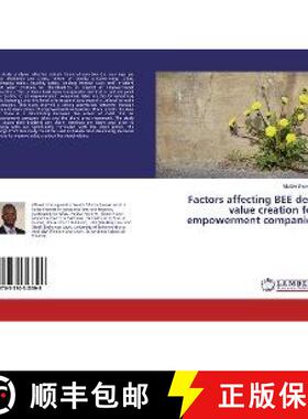 预订 Factors affecting BEE deal value creation for empowerment companies [9783330343399]