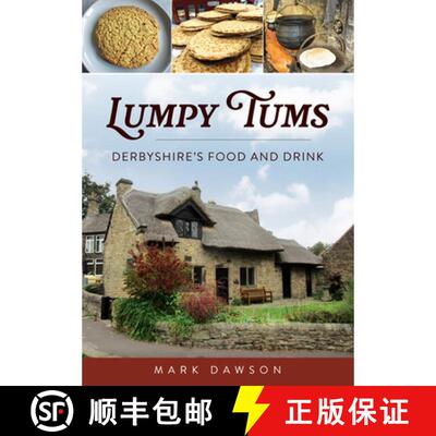 【3-4周达】Lumpy Tums: Derbyshire's Food and Drink [9781398123397]