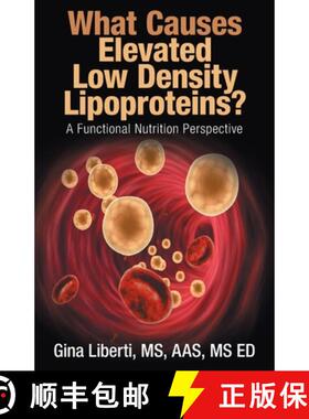 预订 What Causes Elevated Low Density Lipoproteins?: A Functional Nutrition Perspective [9781982233914]