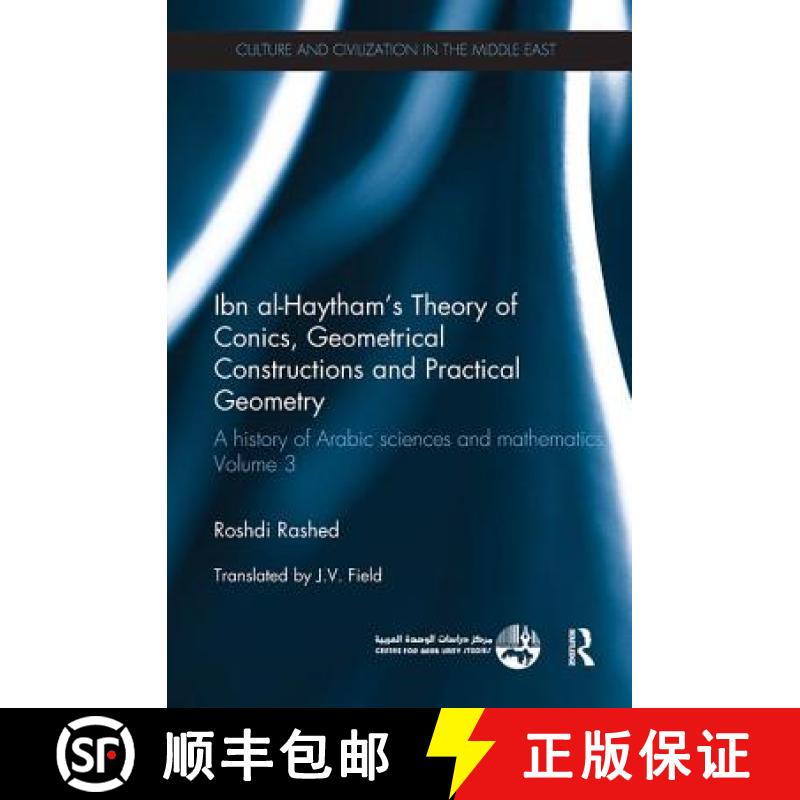 【3-4周达】Ibn al-Haytham's Theory of Conics, Geometrical Constructions and Practical Geometry : A Hi... [9780815348764]