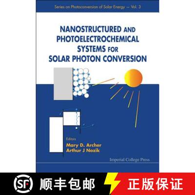 【3-4周达】Nanostructured and Photoelectrochemical Systems for Solar Photon Conversion [9781860942556]
