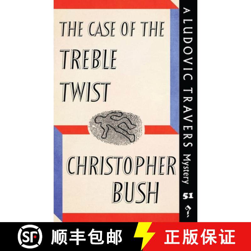 【3-4周达】The Case of the Treble Twist: A Ludovic Travers Mystery [9781915014580]