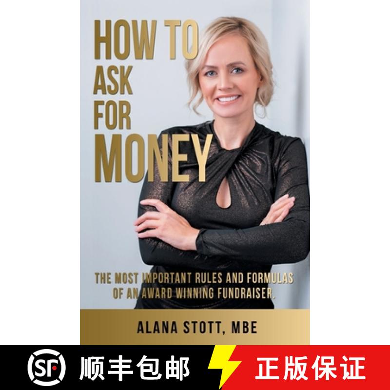 【3-4周达】How to Ask for Money: The Most Important Rules and Formulas of an Award Winning Fundraiser [9781665736602]