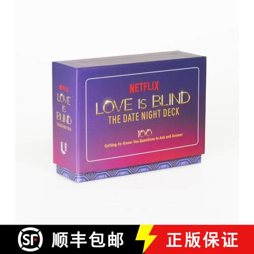 【3-4周达】Love Is Blind: The Date Night Deck: 100 Getting-To-Know-You Questions to Ask and Answer [9781454964162]