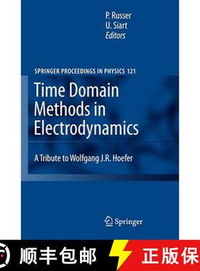 【3-4周达】Time Domain Methods in Electrodynamics: A Tribute to Wolfgang J. R. Hoefer (Springer Proce... [9783540687665]