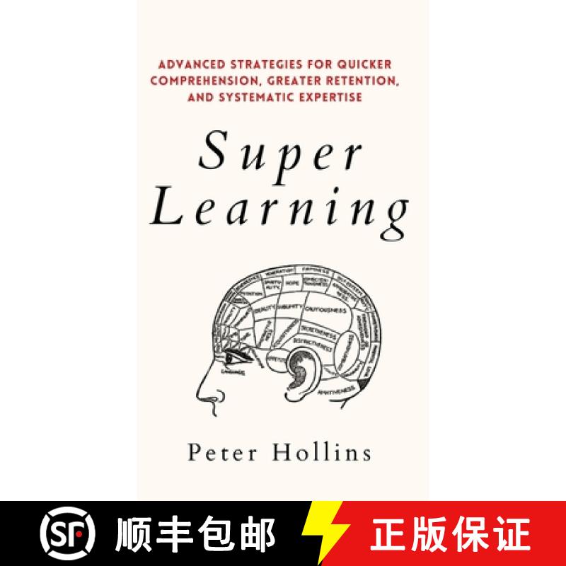 【2-3周达】Super Learning: Advanced Strategies for Quicker Comprehension, Greater Retention, and Syst... [9781647432485]
