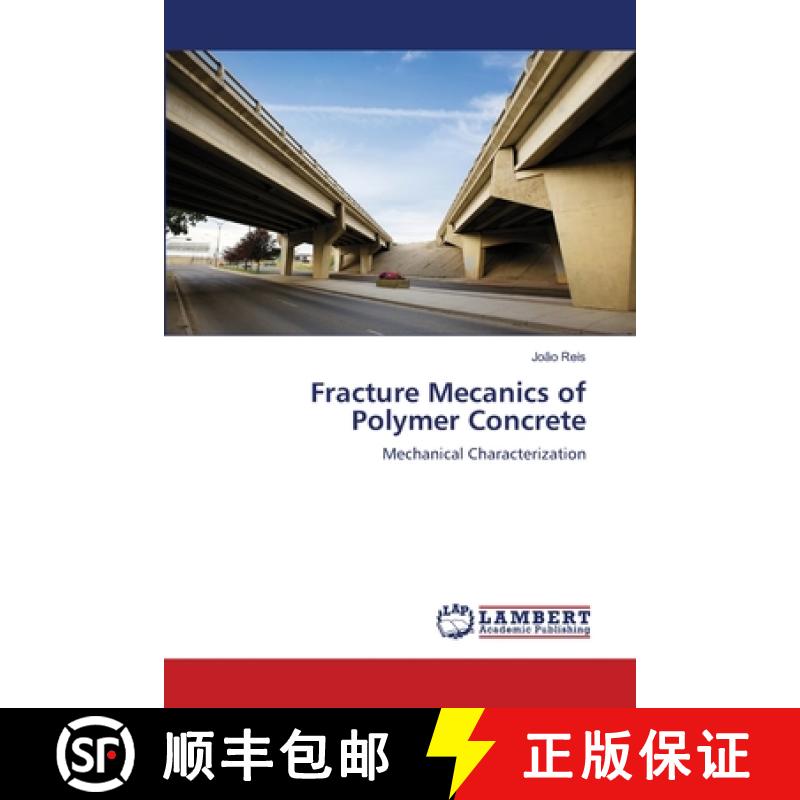 预订 Fracture Mecanics of Polymer Concrete [9783659137297]
