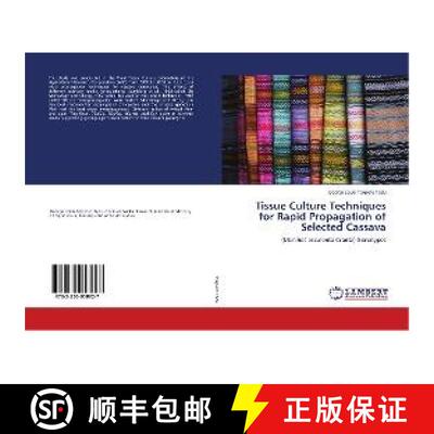 预订 Tissue Culture Techniques for Rapid Propagation of Selected Cassava [9783330058927]
