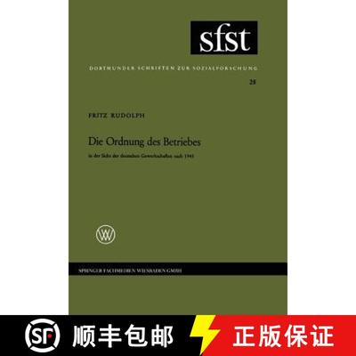 【3-4周达】Die Ordnung des Betriebes: in der Sicht der deutschen Gewerkschaften nach 1945 [9783663002819]
