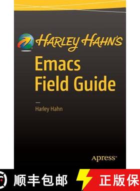 【3-4周达】Harley Hahn's Emacs Field Guide [9781484217023]