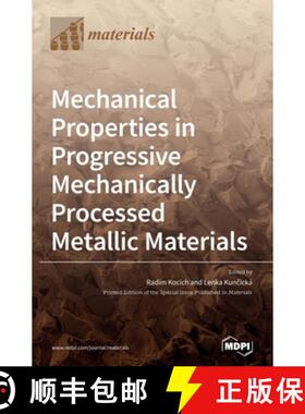 【3-4周达】Mechanical Properties in Progressive Mechanically Processed Metallic Materials [9783036500768]