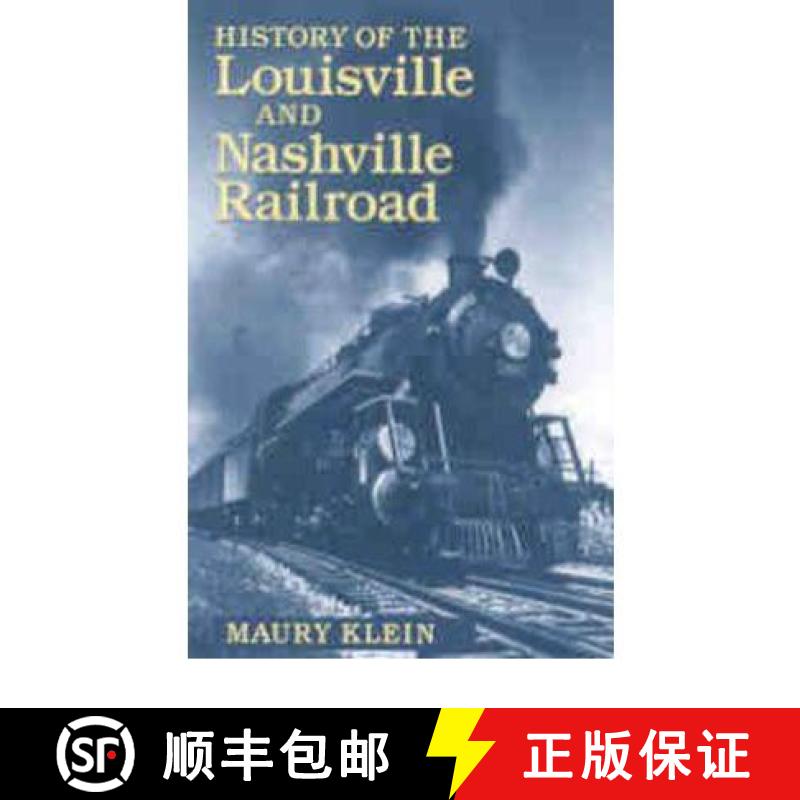 【3-4周达】History of the Louisville & Nashville Railroad [9780813122632]