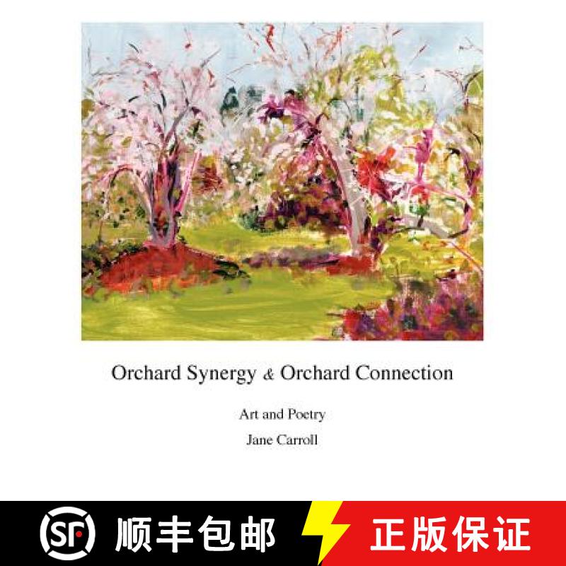【2-3周达】Orchard Synergy & Orchard Connection, Art and Poetry [9780557446995]
