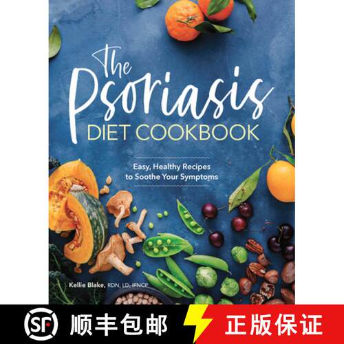【3-4周达】The Psoriasis Diet Cookbook: Easy, Healthy Recipes to Soothe Your Symptoms [9781646111541]