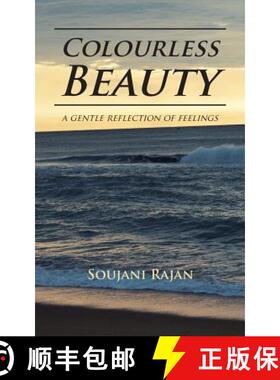 【3-4周达】Colourless Beauty: a gentle reflection of feelings [9781482887785]
