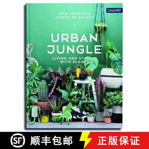 【3-4周达】精装 Urban Jungle: Living and Styling with Plants: Living and Styling with Plants [9783766722447]