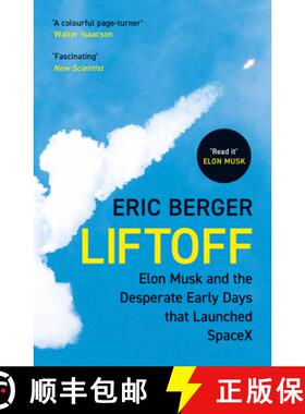 【3-4周达】Liftoff: Elon Musk and the Desperate Early Days That Launched Spacex [9780008445669]