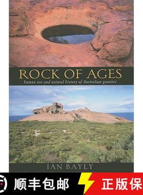 预订 Rock of Ages: Human Use and Natural History of Australian Granites [9781876268190]
