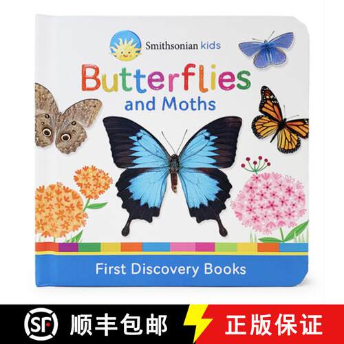【3-4周达】Smithsonian Kids Butterflies and Moths: First Discovery Books [9781680524956]