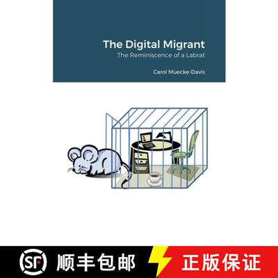 【3-4周达】The Digital Migrant: The Reminiscence of a Labrat [9781716255137]