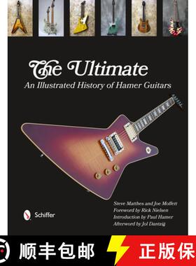 【3-4周达】The Ultimate: An Illustrated History of Hamer Guitars [9780764343520]