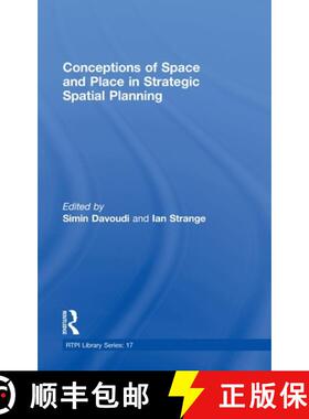 【3-4周达】Conceptions of Space and Place in Strategic Spatial Planning [9780415431026]