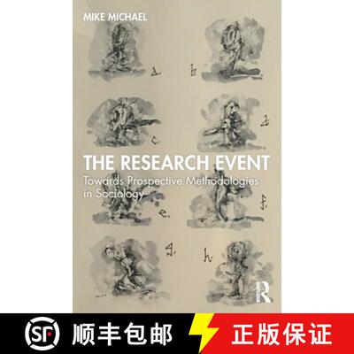 【3-4周达】The Research Event: Towards Prospective Methodologies in Sociology [9780815354277]