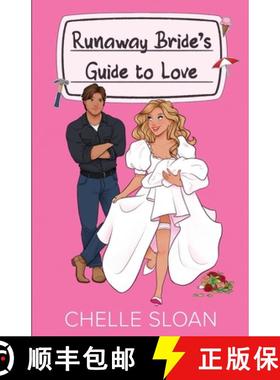 预订 Runaway Bride's Guide to Love [9781964414096]