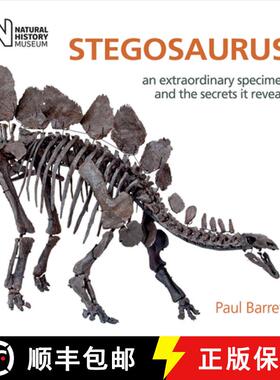 【3-4周达】Stegosaurus: An Extraordinary Specimen and the Secrets It Reveals [9780565093884]