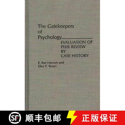 【3-4周达】The Gatekeepers of Psychology: Evaluation of Peer Review by Case History [9780275945145]
