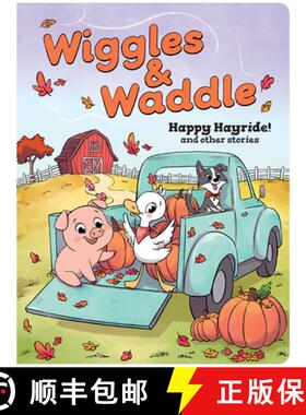 预订 Wiggles & Waddle: Happy Hayride: And Other Stories [9798890192004]
