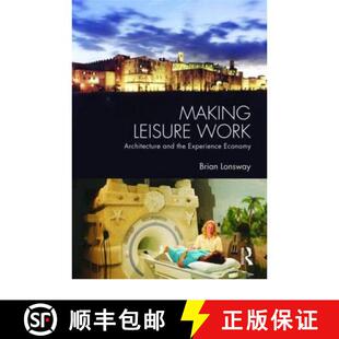 Experience 9780415398015 Making Architecture and Work 4周达 Leisure Economy the