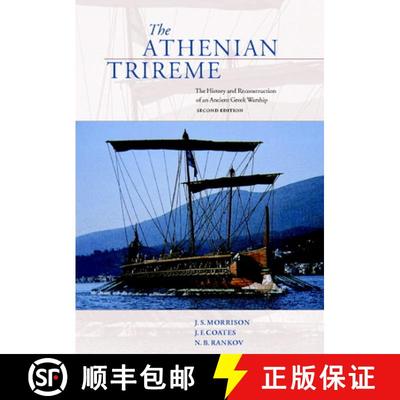【3-4周达】The Athenian Trireme: The History and Reconstruction of an Ancient Greek Warship [9780521564564]