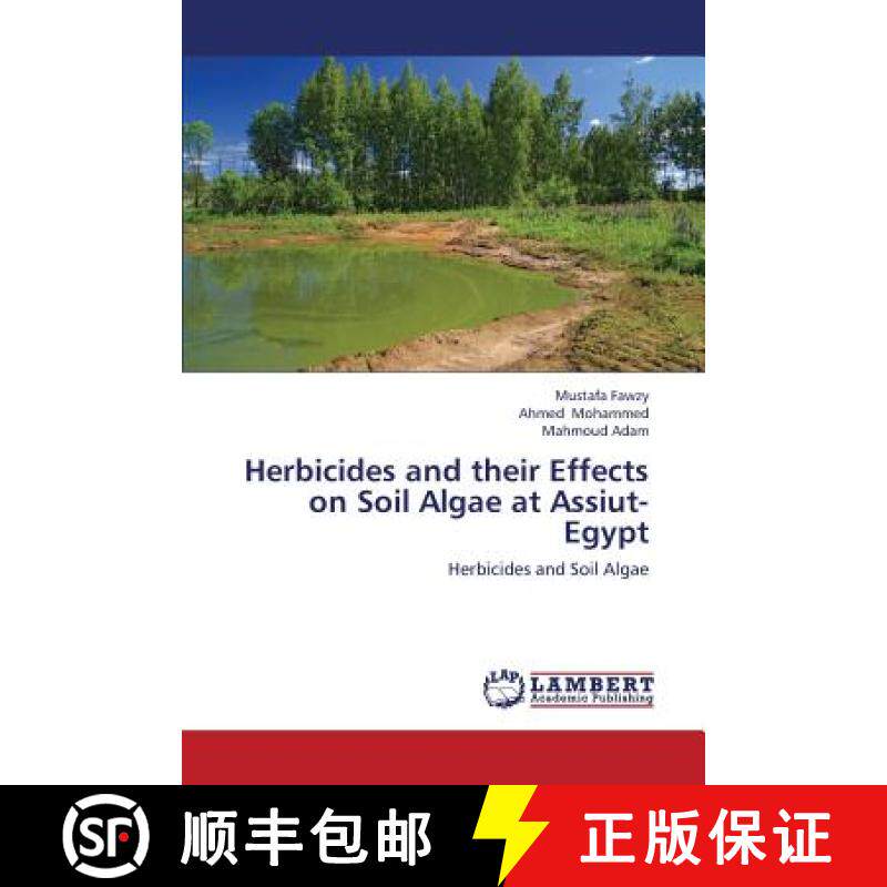预订 Herbicides and Their Effects on Soil Algae at Assiut- Egypt [9783659343100]
