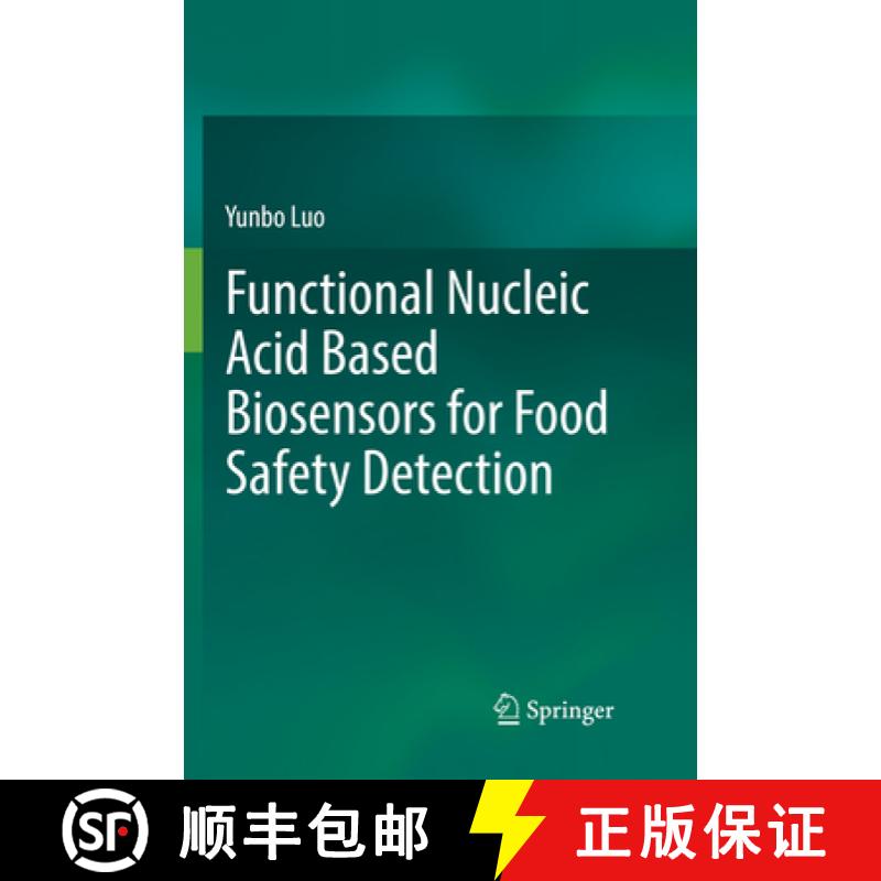 【3-4周达】Functional Nucleic Acid Based Biosensors for Food Safety Detection [9789811340956]