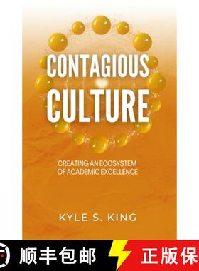 【3-4周达】Contagious Culture: Creating an Ecosystem of Academic Excellence [9798218592158]