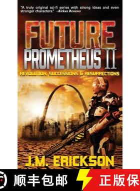 【3-4周达】Future Prometheus II: Revolution, Successions and Resurrections [9781942708476]